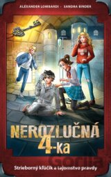 Nerozlučná 4-ka: Strieborný kľúčik a tajomstvo pravdy
