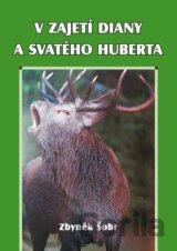V zajetí Diany a svatého Huberta