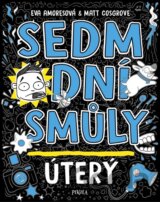 Sedm dní smůly: Úterý