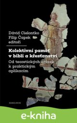 Kolektivní paměť v bibli a křesťanství