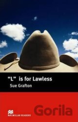 Macmillan Readers Intermediate: L is for Lawless