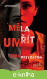 Měla umřít