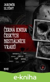 Černá kniha českých bestiálních vrahů