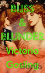Bliss & Blunder