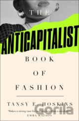 The Anti-Capitalist Book of Fashion