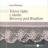 Tylové čipky z okolia Brezovej pod Bradlom
