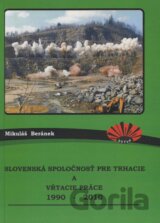 Slovenská spoločnosť pre trhacie a vŕtacie práce 1990-2010