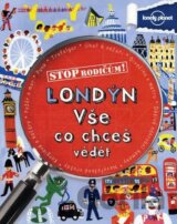 Stop rodičům!: Londýn - vše, co chceš vědět