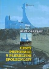 Cesty pastorace v pluralitní společnosti