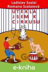 Utekla jsem k cirkusu