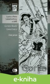 Cesta Rudé tanečnice (část první)