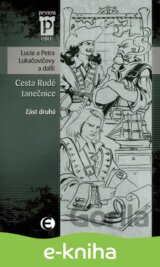 Cesta Rudé tanečnice (část druhá)