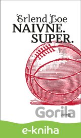 Naivne. Super.