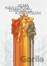O snovačce a přemyslovi
