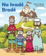 Na hradě Bradě