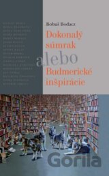 Dokonalý súmrak alebo Budmerické inšpirácie