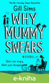 Why Mummy Swears