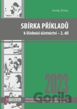 Sbírka příkladů k učebnici účetnictví II. díl 2023