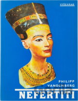 Nefertiti : královna tajemné krásy