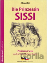 Die Prinzessin Sissi = Princezna Sissi