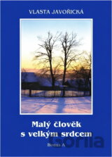 Malý člověk s velkým srdcem