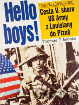 Hello boys! : cesta 5. sboru US Army z Louisiany do Plzně