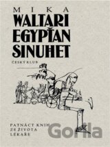 Egypťan Sinuhet : patnáct knih ze života lékaře