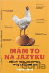 Mám to na jazyku : otázky, fakta, zajímavosti a zábavné hry