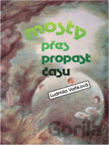 Mosty přes propast času