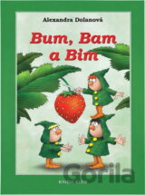 Bum, Bam a Bim