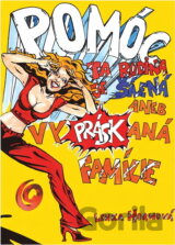 Pomóc! Ta rodina je šílená, aneb, Vypráskaná famílie