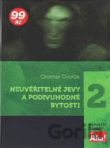 Neuvěřitelné jevy a podivuhodné bytosti