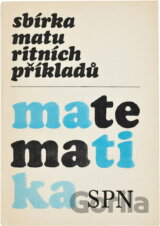 Sbírka maturitních příkladů z matematiky