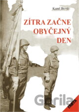 Zítra začne obyčejný den