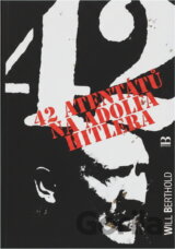 42 atentátů na Adolfa Hitlera