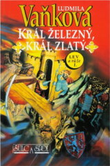 Král železný, král zlatý : Lev a růže I