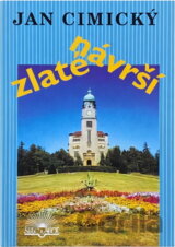 Zlaté návrší : druhá mozaika příběhů z psychiatrie