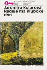 Naděje má hluboké dno