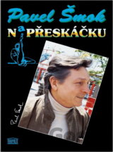 Pavel Šmok na přeskáčku