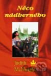 Něco nádherného