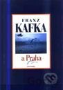 Franz Kafka a Praha