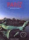 Paríž – Metropoly sveta