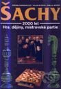 Šachy - 2000 let, hra, dějiny, mistrovské partie