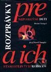 Rozprávky pre neposlušné deti a ich starostlivých rodičov