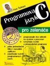 Programovací jazyk C pro zelenáče