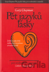 Pět jazyků lásky pro svobodne a osamělé