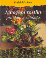 Množení rostlin pro dům a zahradu
