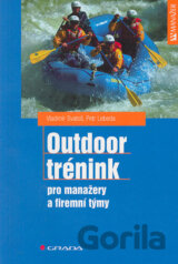 Outdoor trénink - pro manažery a firemní týmy
