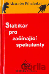 Slabikář pro začínajíci spekulanty