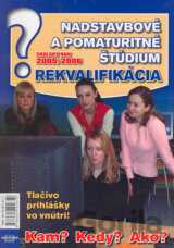 Nadstavbové a pomaturitné štúdium, rekvalifikácia